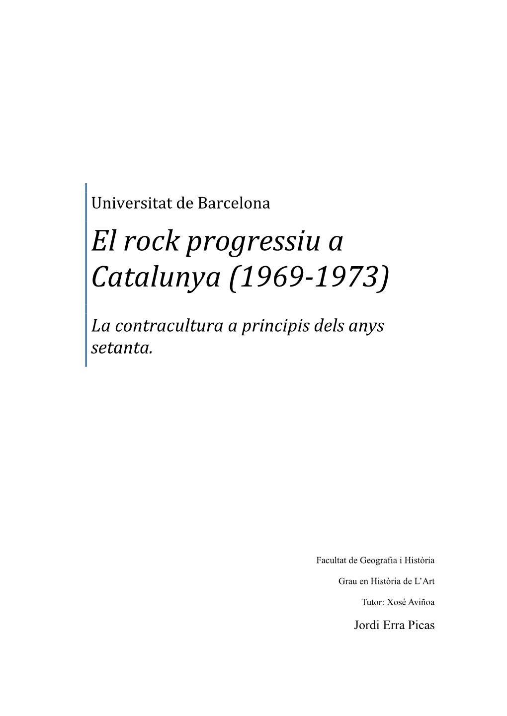El Rock Progressiu a Catalunya (1969-1973)