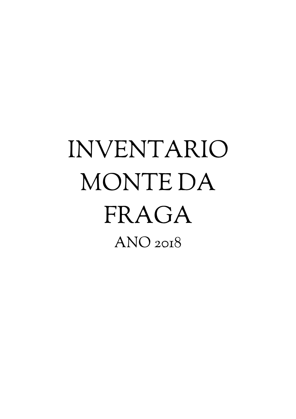 Inventario Monte Da Fraga Ano 2018