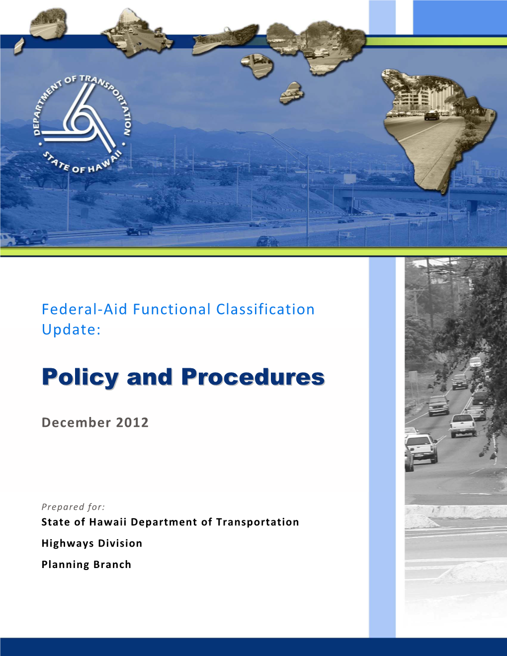 Policy and Procedures Memo Outlines the Procedures for the Functional Classification Update Process