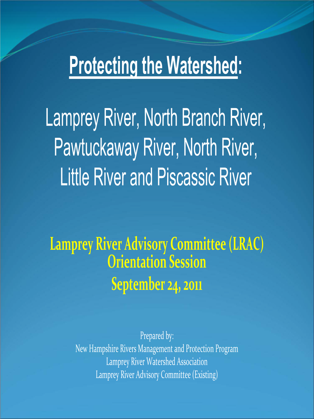 Protecting the Watershed: Nomination of the Lamprey River, North Branch