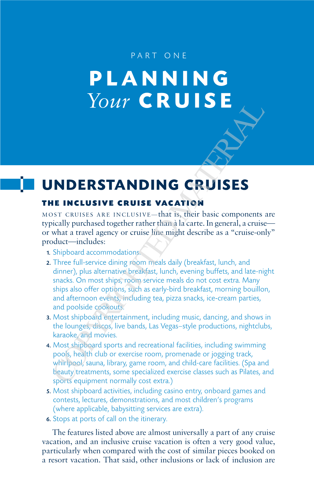 PLANNING Your CRUISE UNDERSTANDING CRUISES