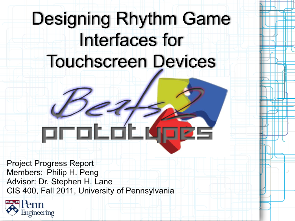 Designing Rhythm Game Interfaces for Touchscreen Devices