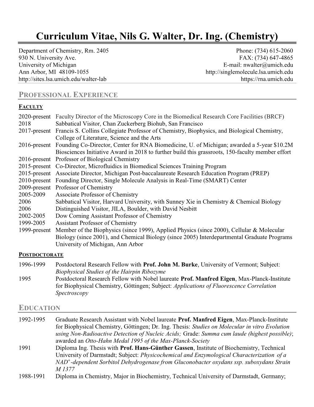 Curriculum Vitae, Nils G. Walter, Dr. Ing. (Chemistry) Department of Chemistry, Rm