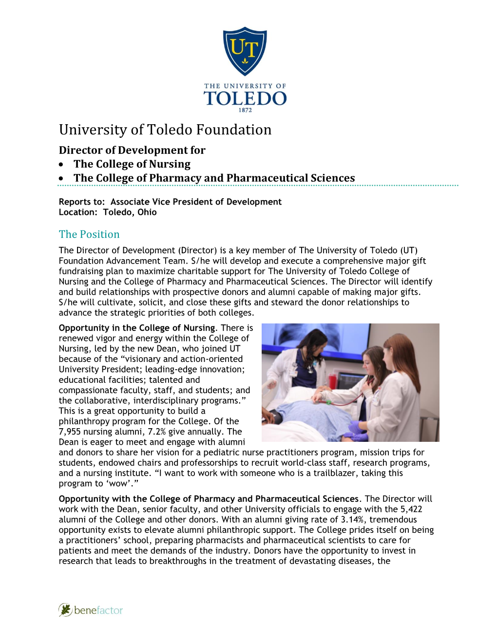 University of Toledo Foundation Director of Development for • the College of Nursing • the College of Pharmacy and Pharmaceutical Sciences