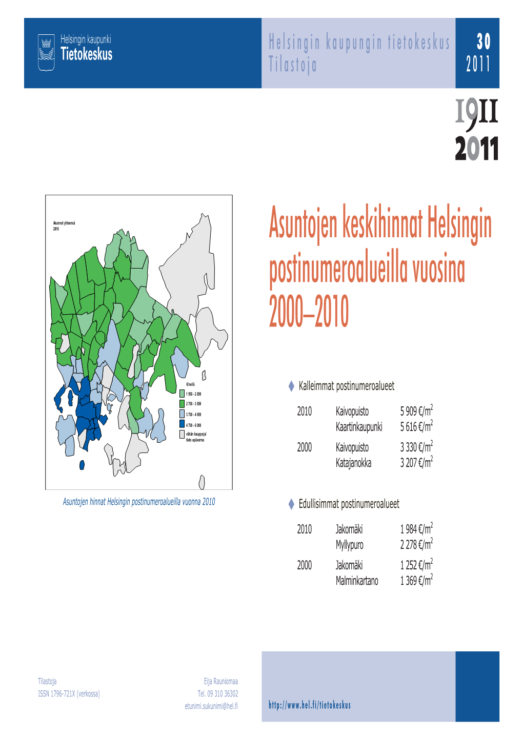 Asuntojen Keskihinnat Helsingin Postinumeroalueilla Vuosina 2000–2010