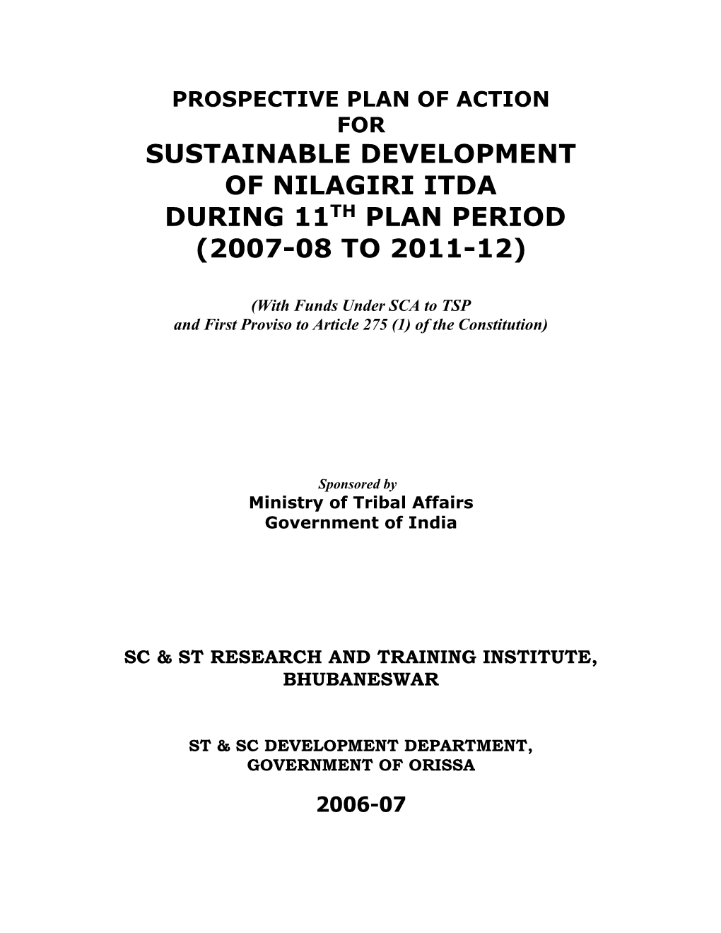 Prospective Plan of Action for Sustainable Development of Nilagiri Itda During 11Th Plan Period (2007-08 to 2011-12)