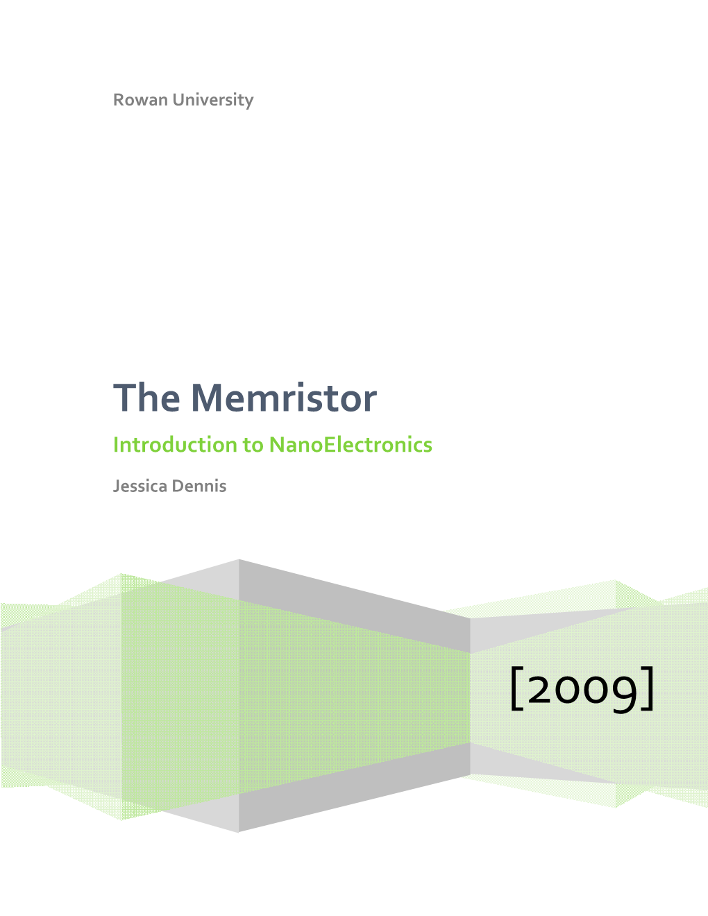 The Memristor Introduction to Nanoelectronics