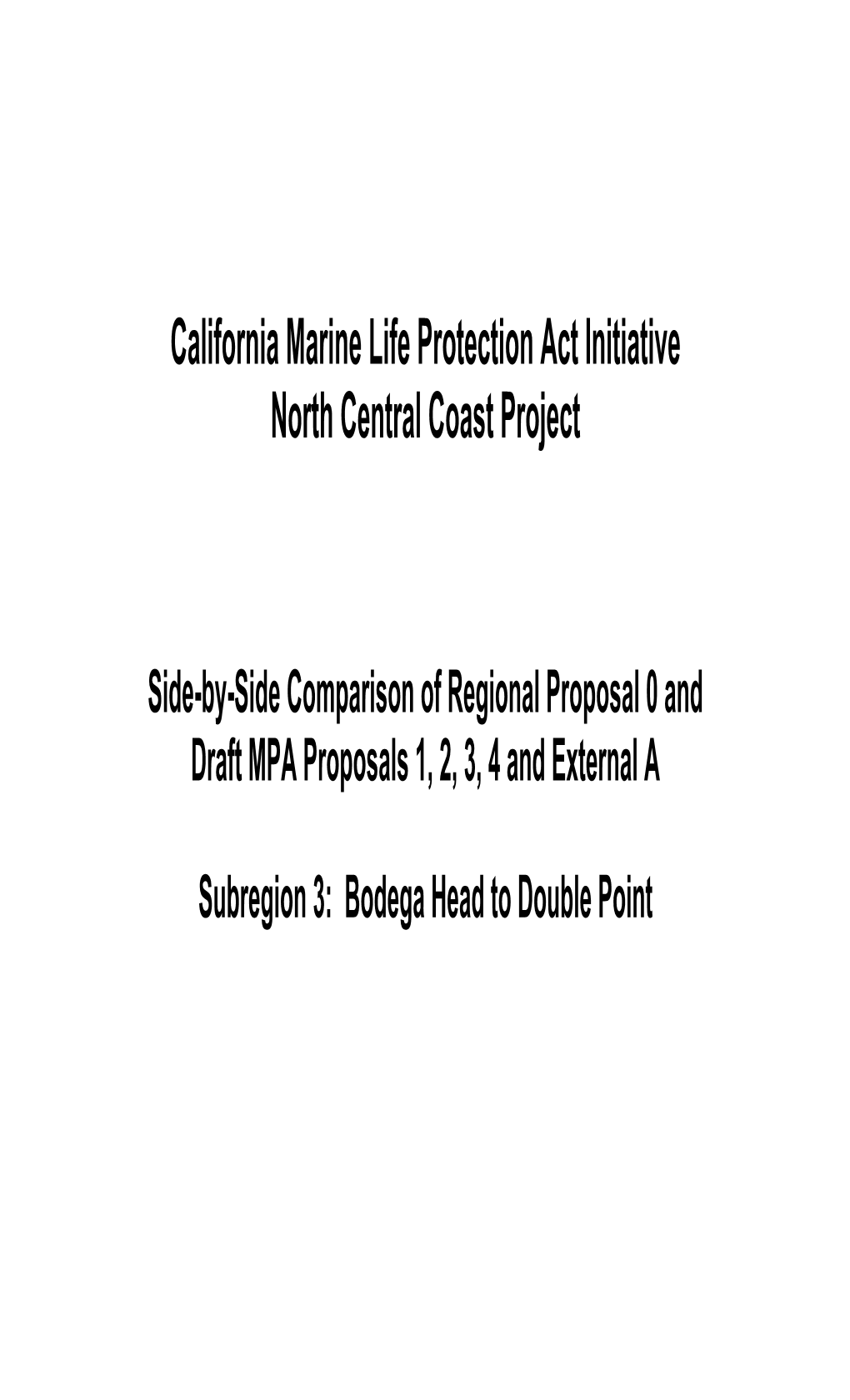 California Marine Life Protection Act Initiative North Central Coast Project