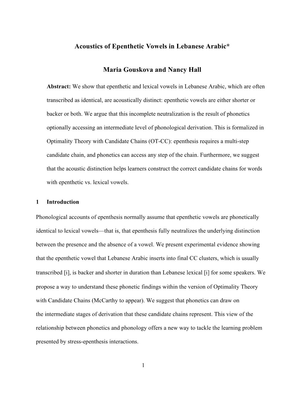 Acoustics of Epenthetic Vowels in Lebanese Arabic* Maria Gouskova