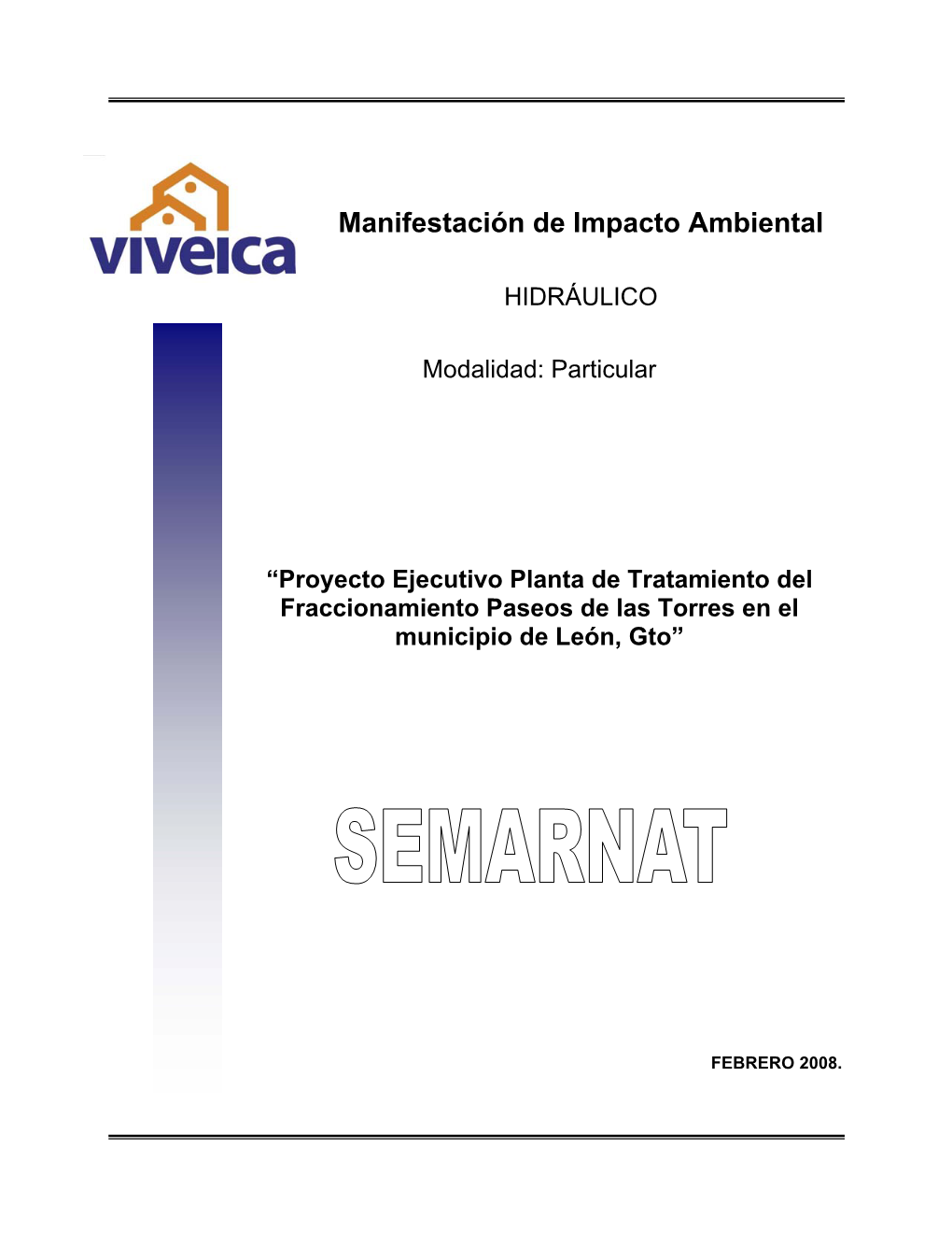 “Proyecto Ejecutivo Planta De Tratamiento De Aguas Residuales Del Fraccionamiento Paseos De Las Torres En El Municipio De León, Gto.”