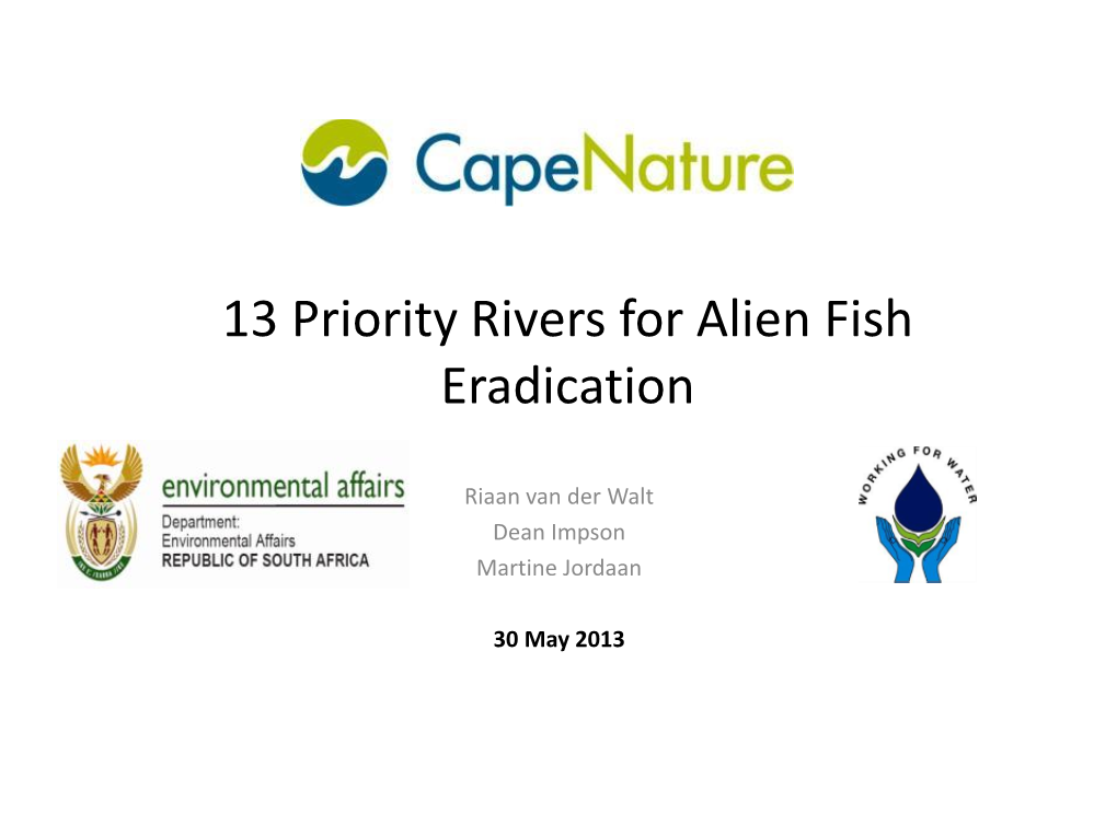 13 Priority Rivers for Alien Fish Eradication