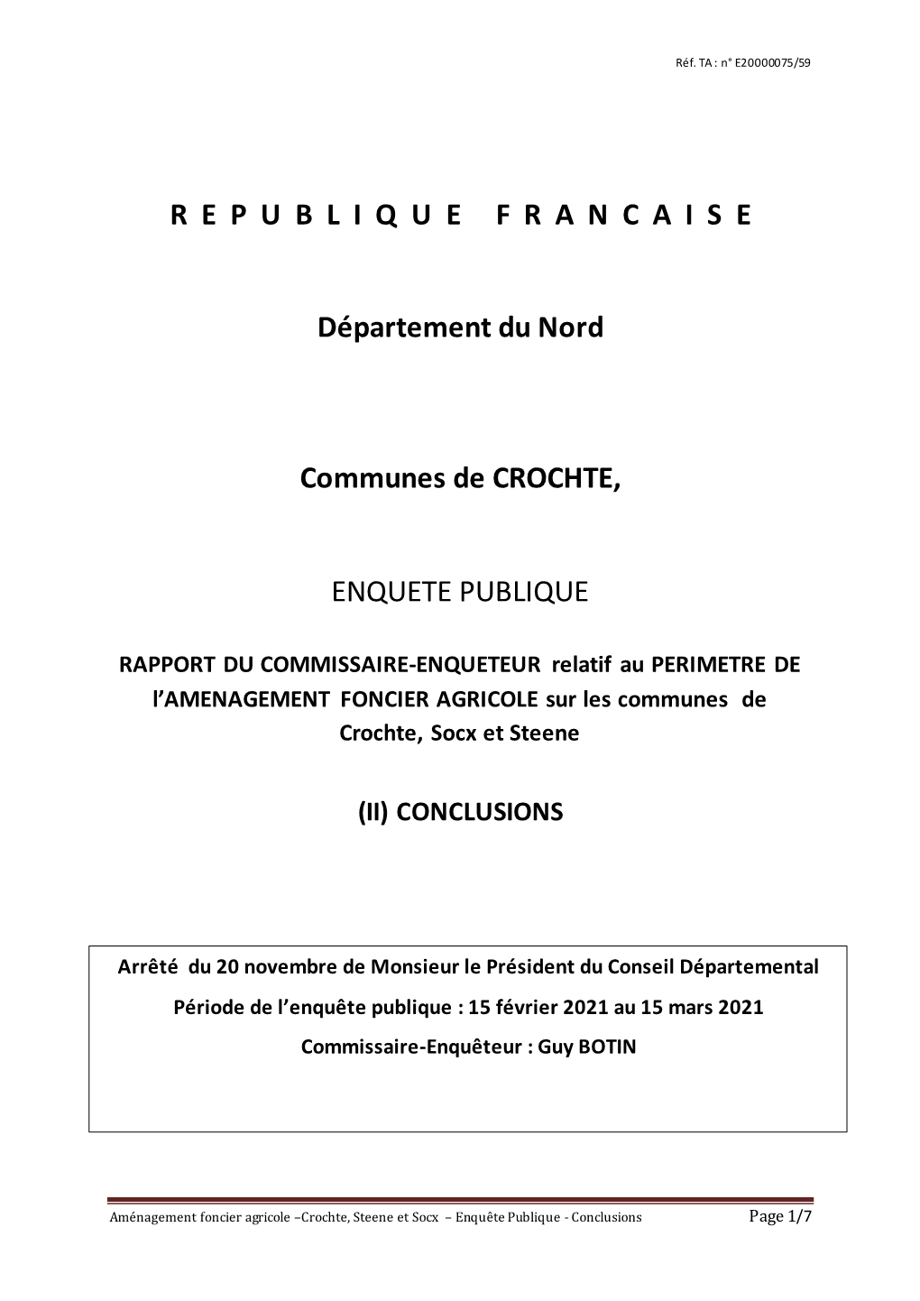 R E P U B L I Q U E F R a N C a I S E Département Du Nord Communes De CROCHTE, ENQUETE PUBLIQUE