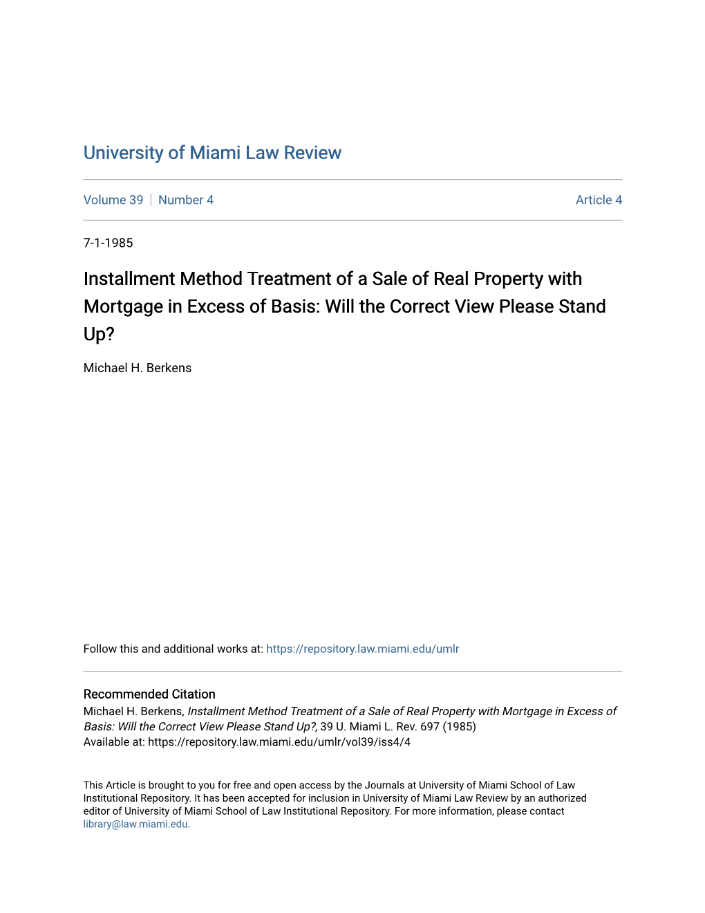 Installment Method Treatment of a Sale of Real Property with Mortgage in Excess of Basis: Will the Correct View Please Stand Up?