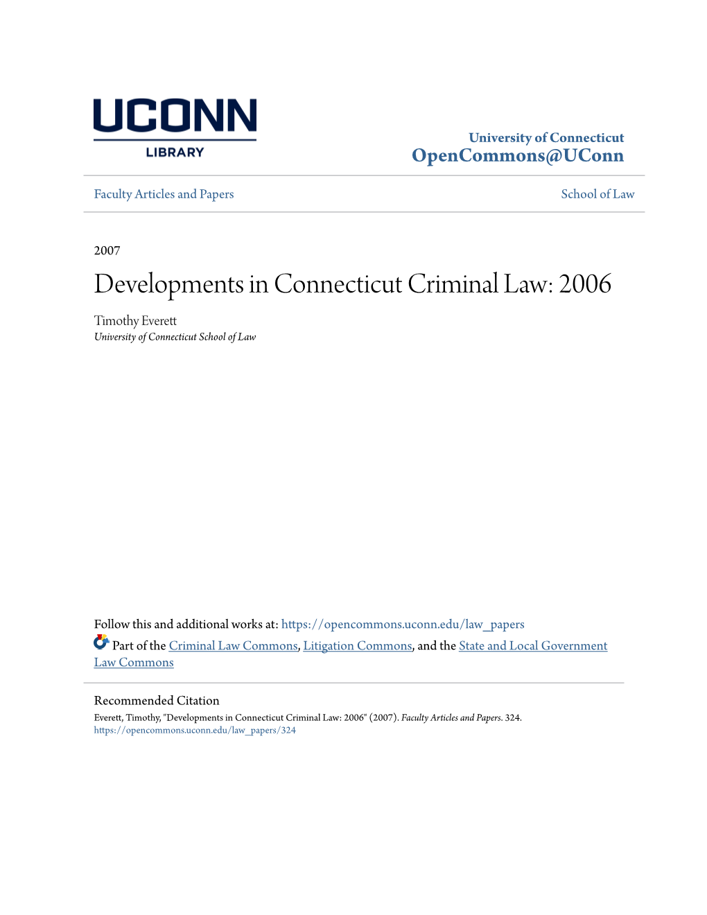 Developments in Connecticut Criminal Law: 2006 Timothy Everett University of Connecticut School of Law