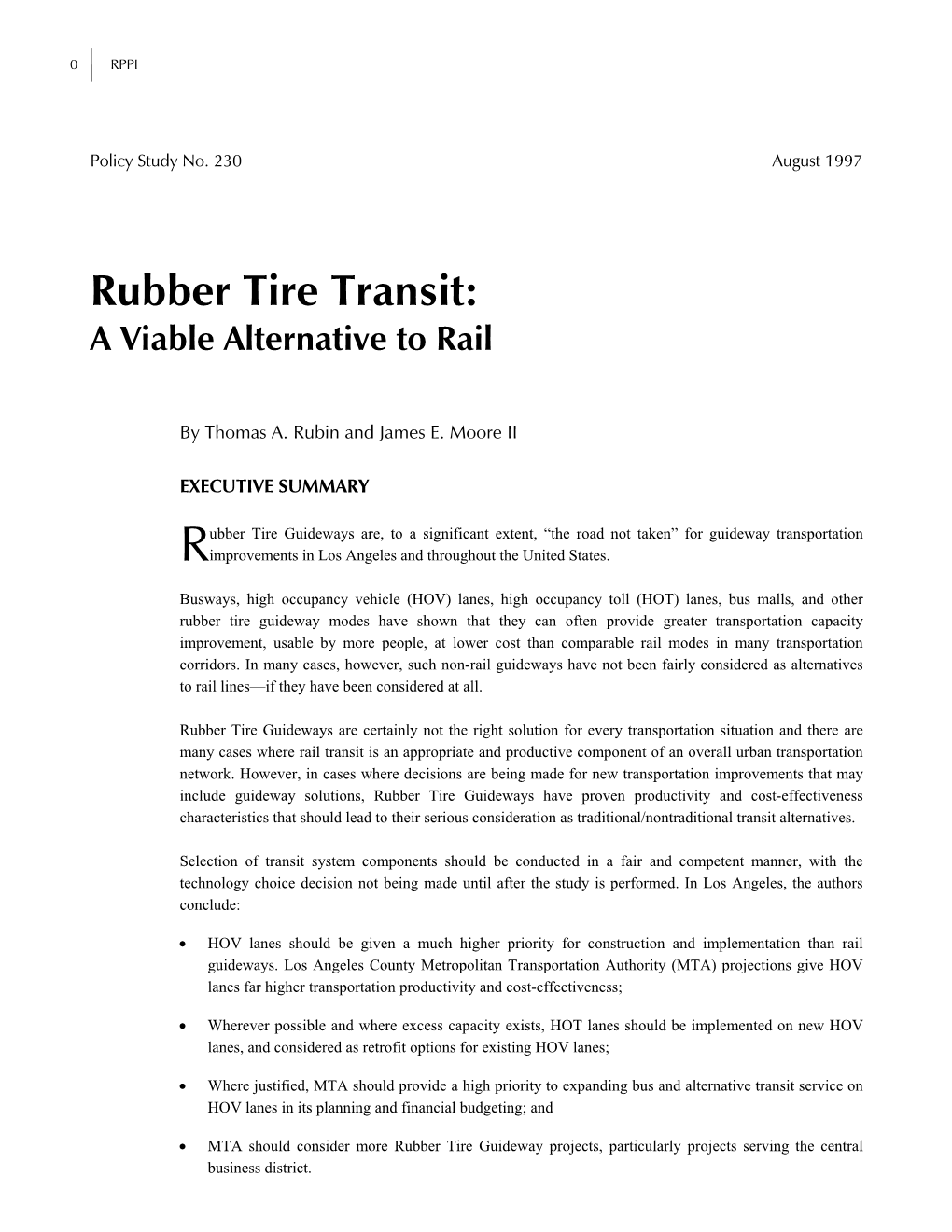 Rubber Tire Transit: a Viable Alternative to Rail