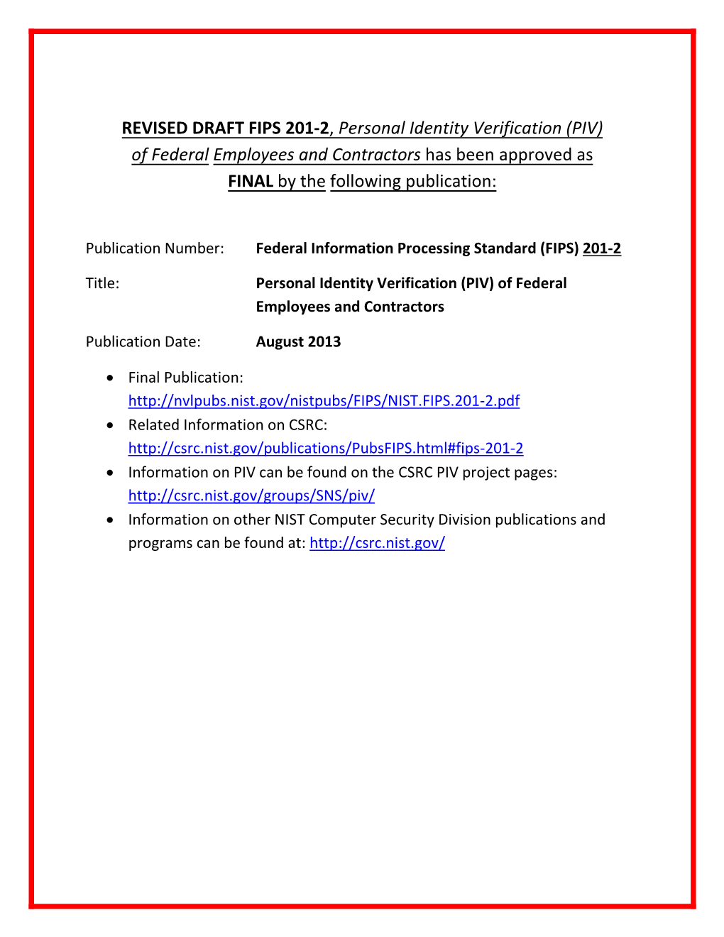 Revised Draft FIPS 201-2 (July 2012), Personal Identity Verification of Federal Employees and Contractors