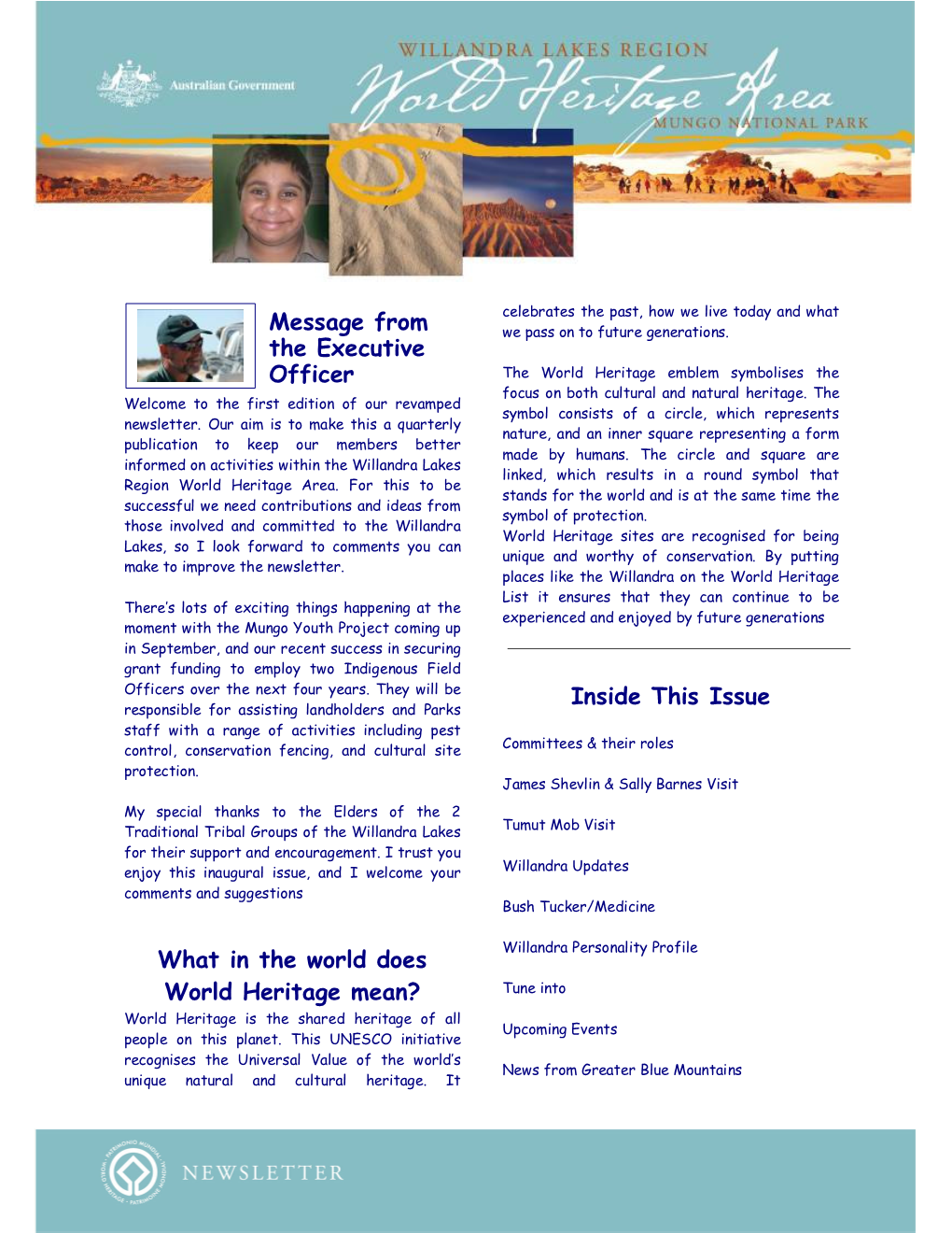 Message from the Executive Officer What in the World Does World Heritage Mean? Inside This Issue