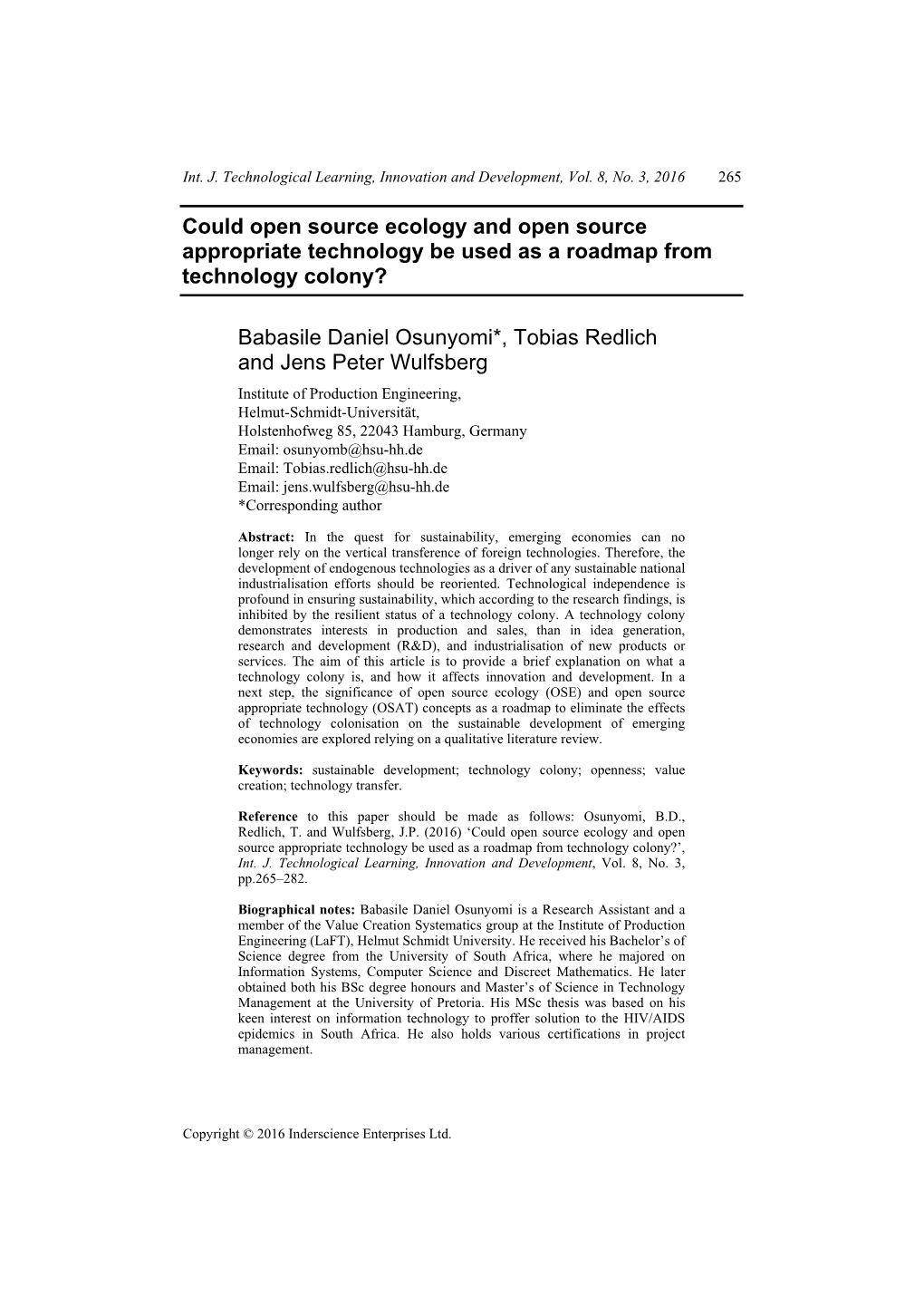 Could Open Source Ecology and Open Source Appropriate Technology Be Used As a Roadmap from Technology Colony? Babasile Daniel Os