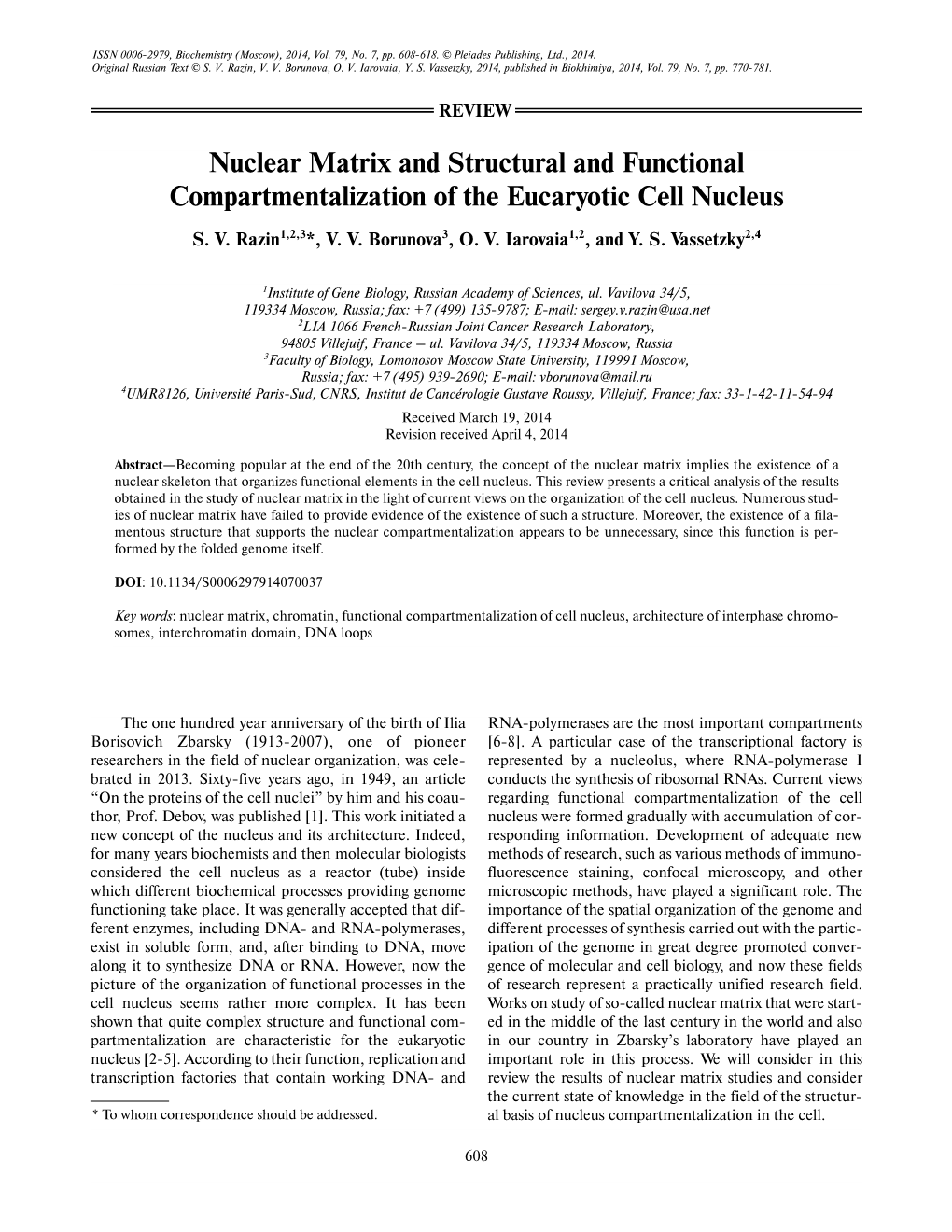 Nuclear Matrix and Structural and Functional Compartmentalization of the Eucaryotic Cell Nucleus