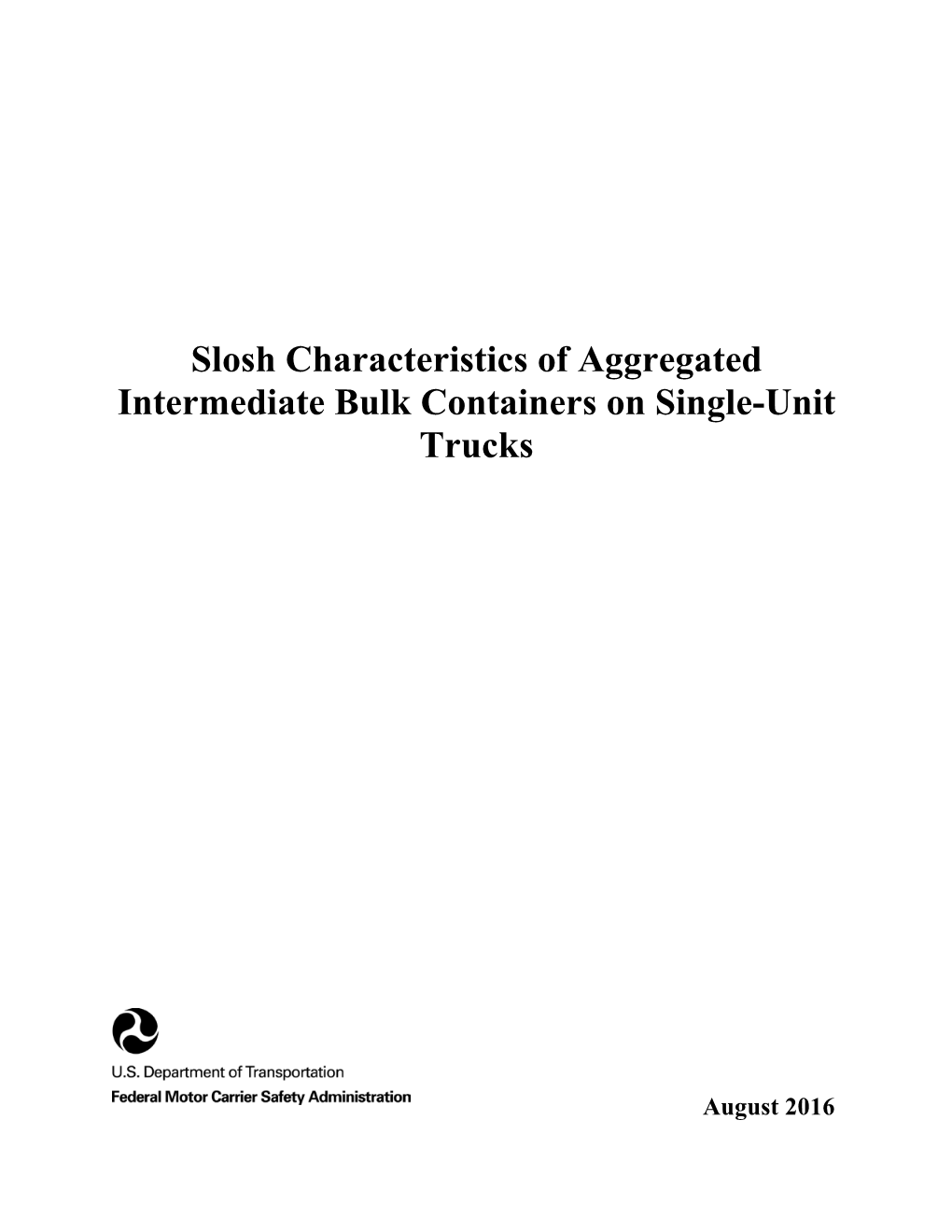 Slosh Characteristics of Aggregated Intermediate Bulk Containers on Single-Unit Trucks