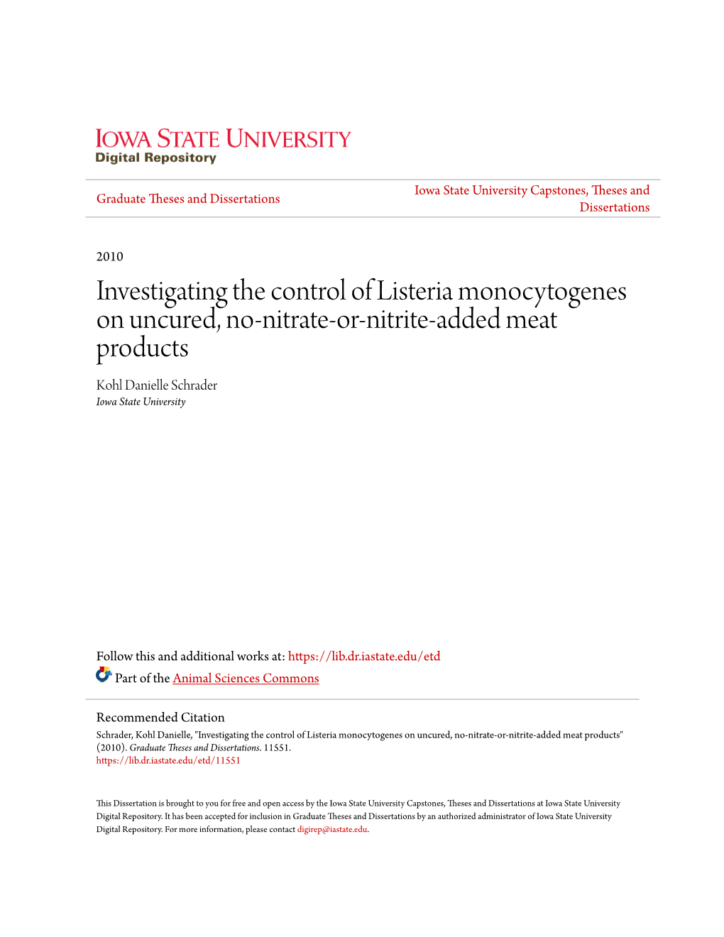 Investigating the Control of Listeria Monocytogenes on Uncured, No-Nitrate-Or-Nitrite-Added Meat Products Kohl Danielle Schrader Iowa State University