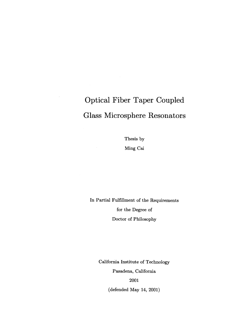 Optical Fiber Taper Coupled Glass Microsphere Resonators