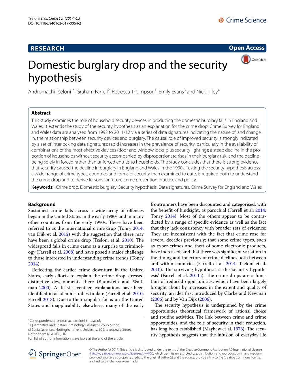 Domestic Burglary Drop and the Security Hypothesis Andromachi Tseloni1*, Graham Farrell2, Rebecca Thompson1, Emily Evans3 and Nick Tilley4