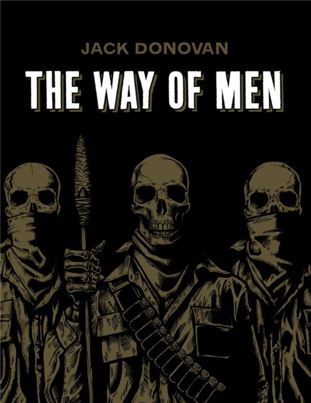 The Way of Men Is the Way of the Gang