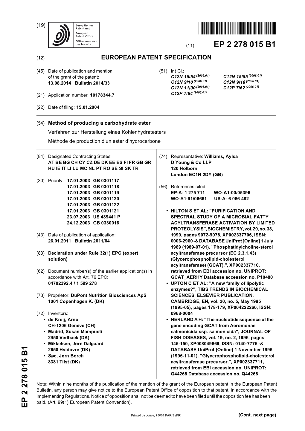 Method of Producing a Carbohydrate Ester Verfahren Zur Herstellung Eines Kohlenhydratesters Méthode De Production D’Un Ester D’Hydrocarbone