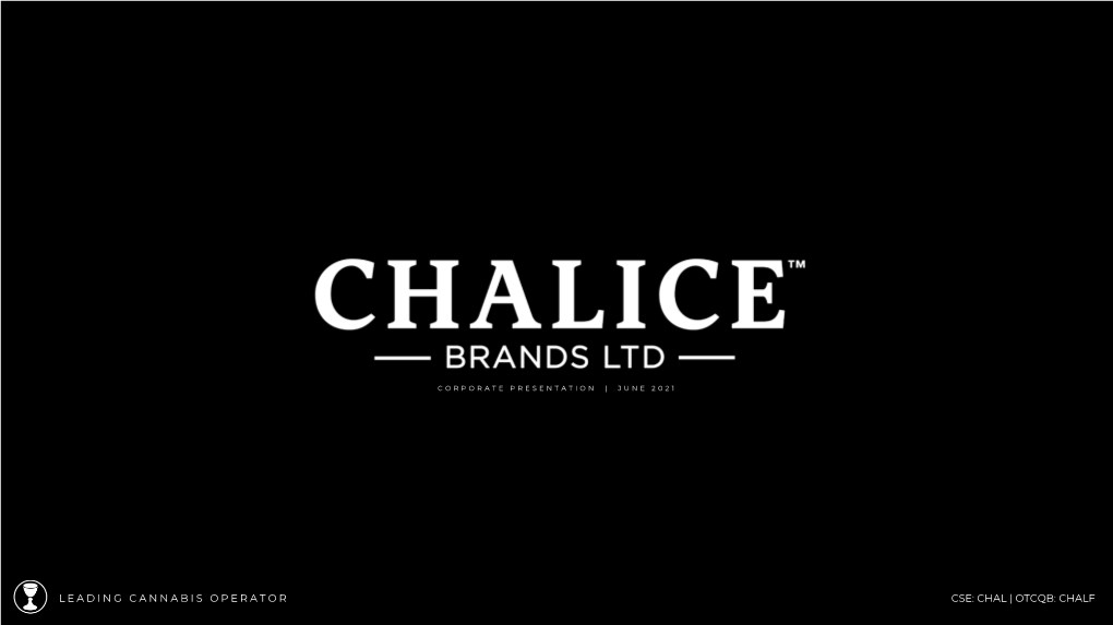 Chalice Brands Corporate Pre