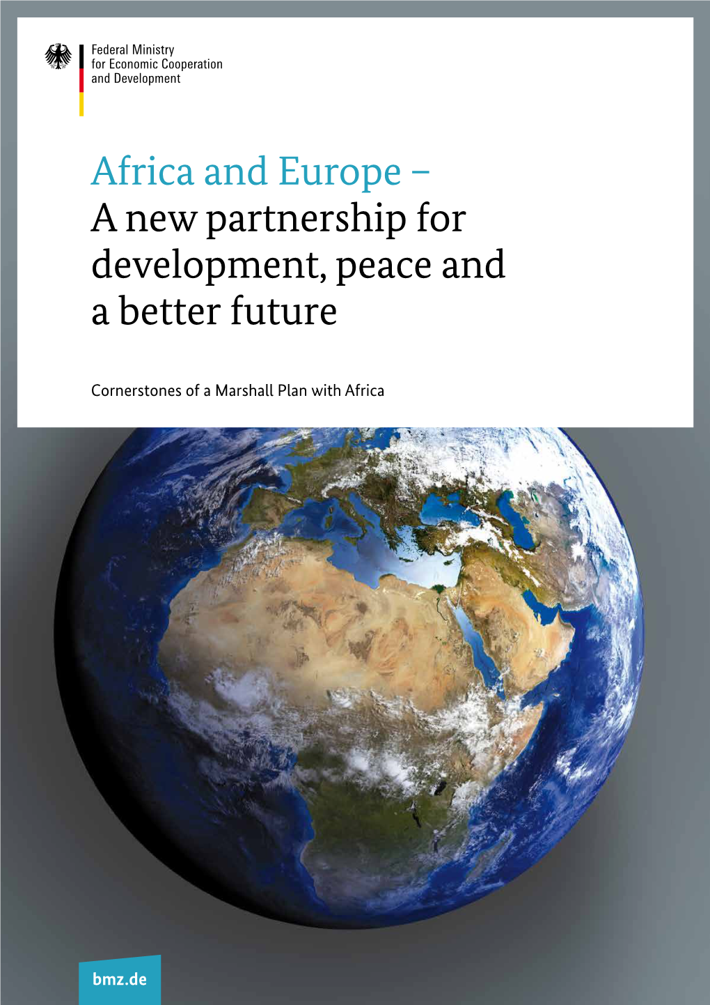 Africa and Europe – a New Partnership for Development, Peace and a Better Future