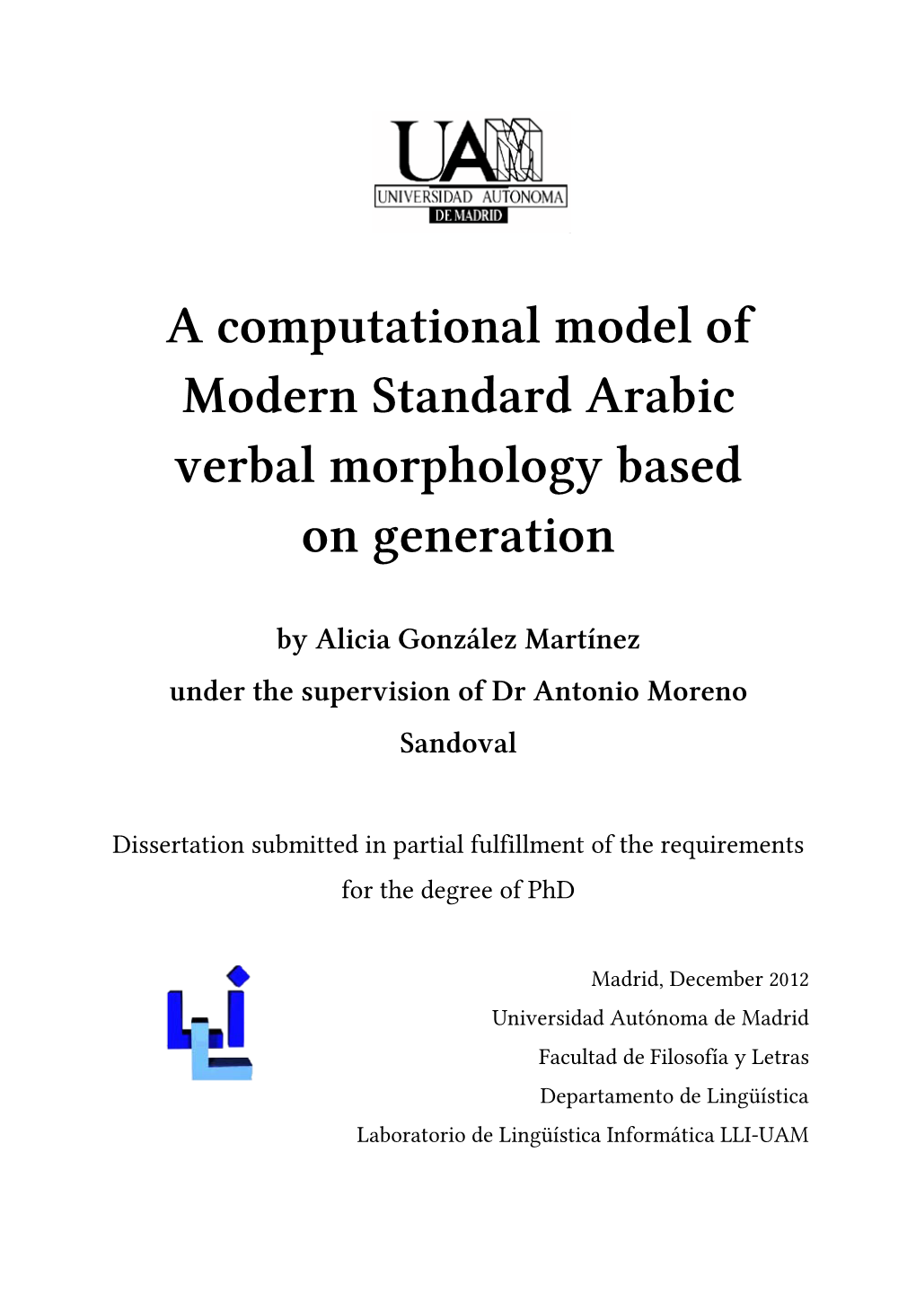 A Computational Model of Modern Standard Arabic Verbal Morphology Based on Generation