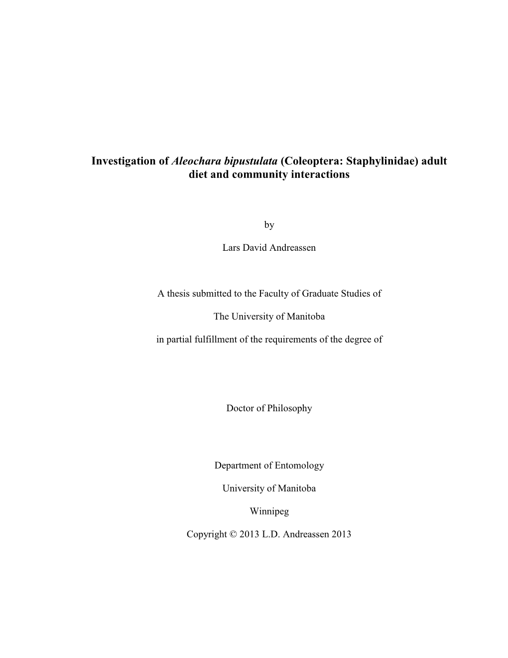 Investigation of Aleochara Bipustulata (Coleoptera: Staphylinidae) Adult Diet and Community Interactions