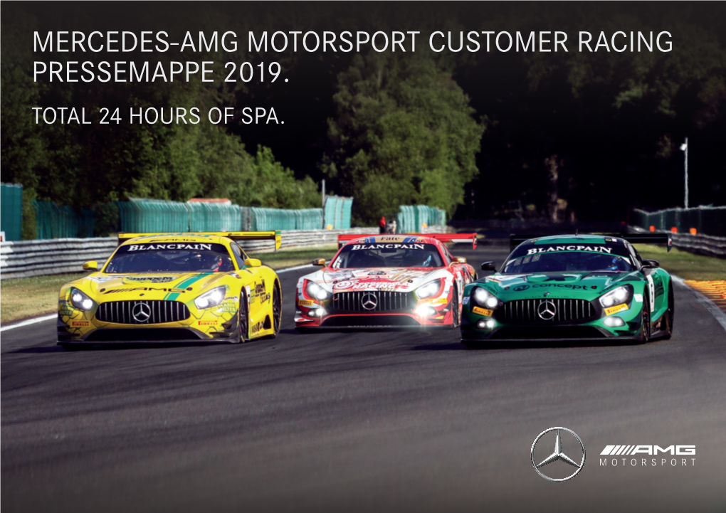 Mercedes-Amg Motorsport Customer Racing Pressemappe 2019. Total 24 Hours of Spa