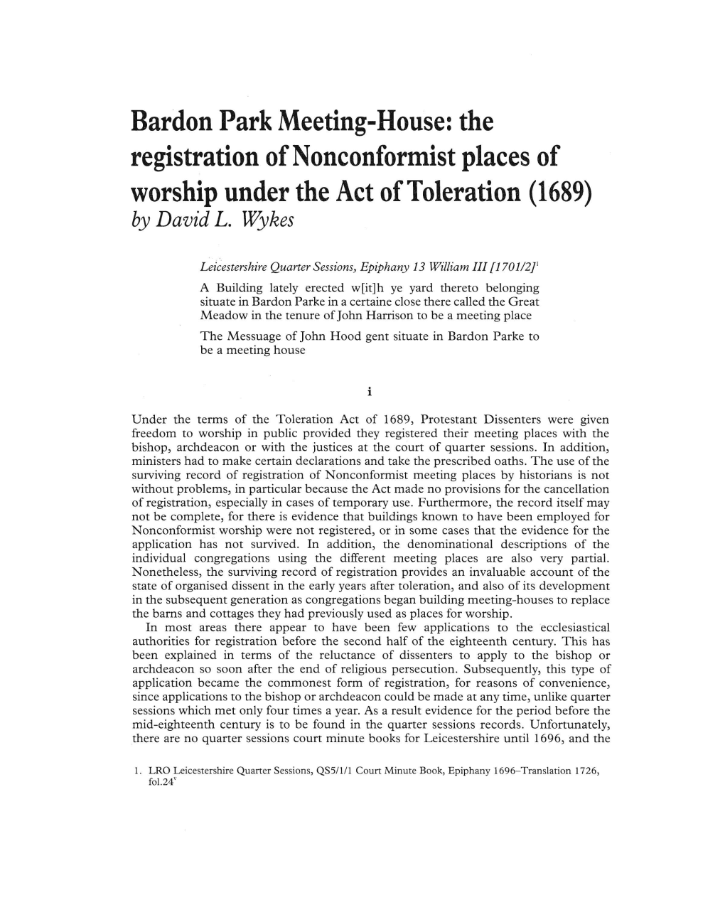 Bardon Park Meeting-House: the Registration of Nonconformist Places of Worship Under the Act of Toleration (1689) by David L