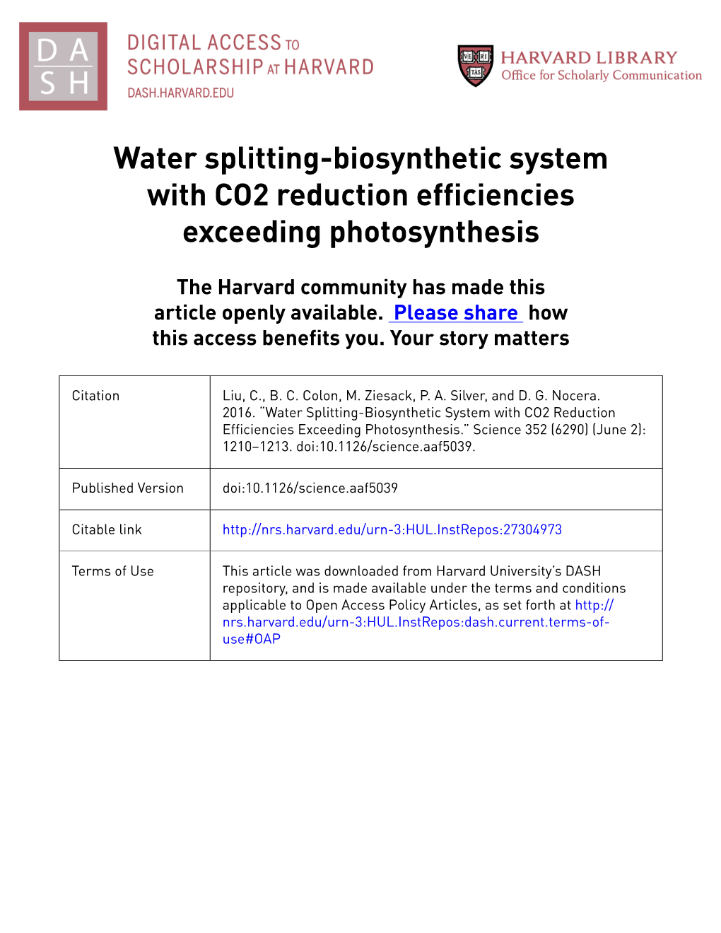 Water Splitting-Biosynthetic System with CO2 Reduction Efficiencies Exceeding Photosynthesis