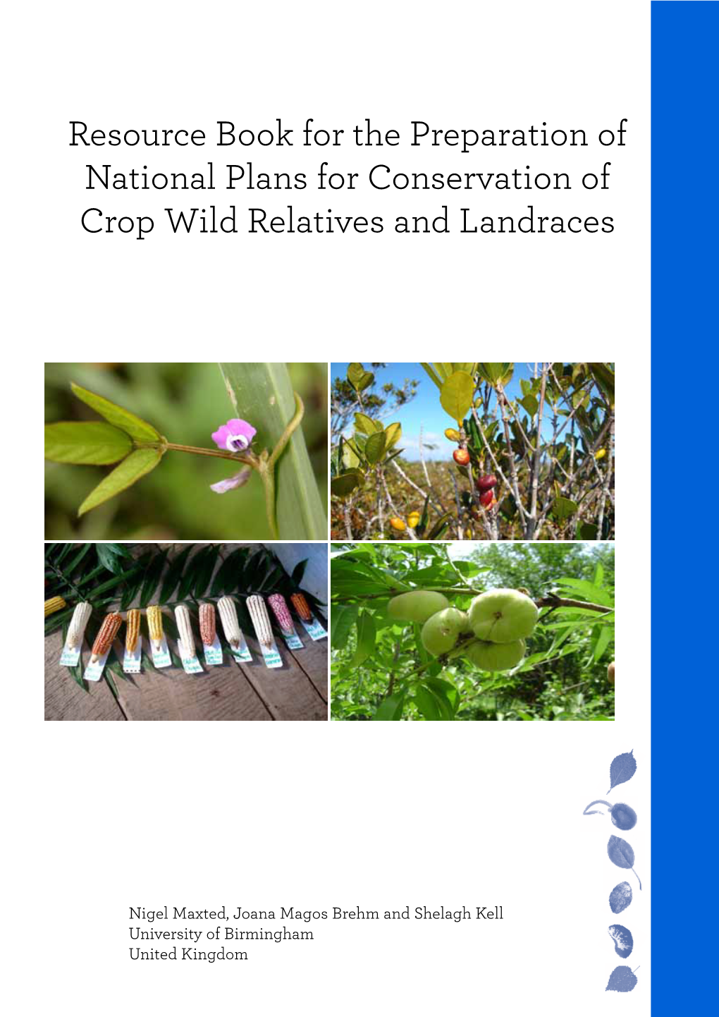 Resource Book for the Preparation of National Plans for Conservation of Crop Wild Relatives and Landraces