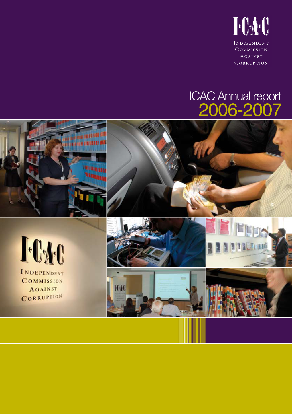 ICAC Annual Report 2006-2007 Independent Commission Against Corruption
