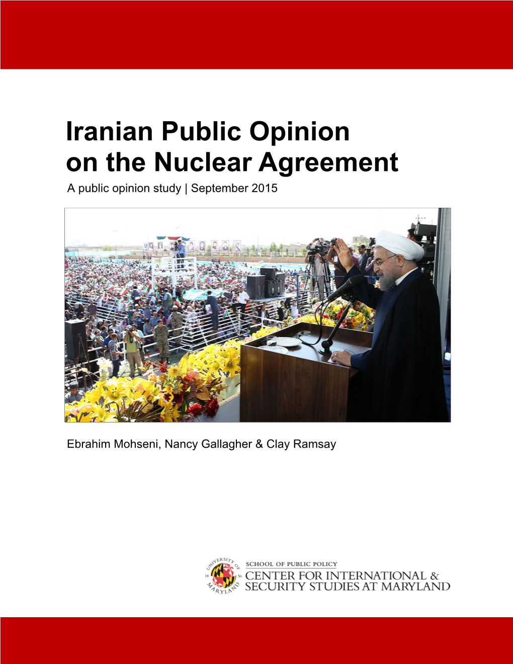 Iranian Public Opinion on the Nuclear Agreement a Public Opinion Study | September 2015