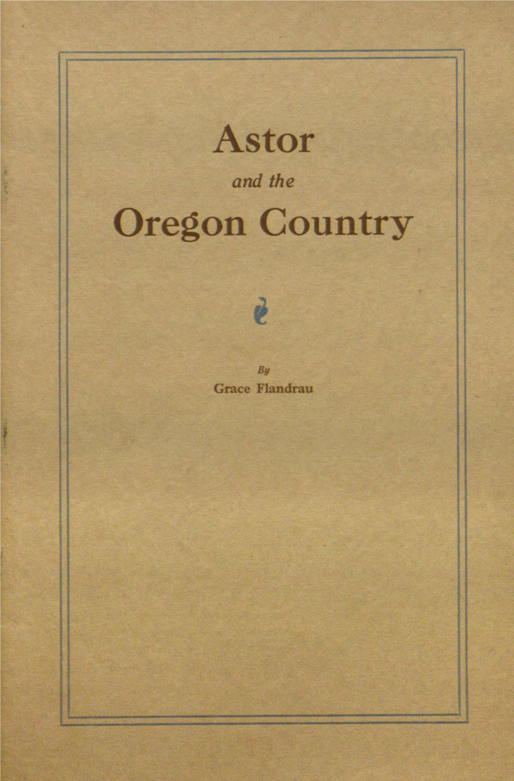 Astor Oregon Country