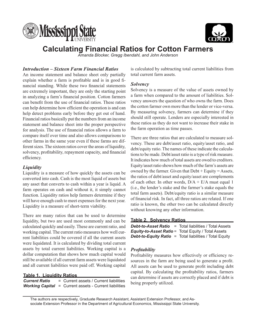Calculating Financial Ratios for Cotton Farmers Amanda Blocker, Gregg Ibendahl, and John Anderson
