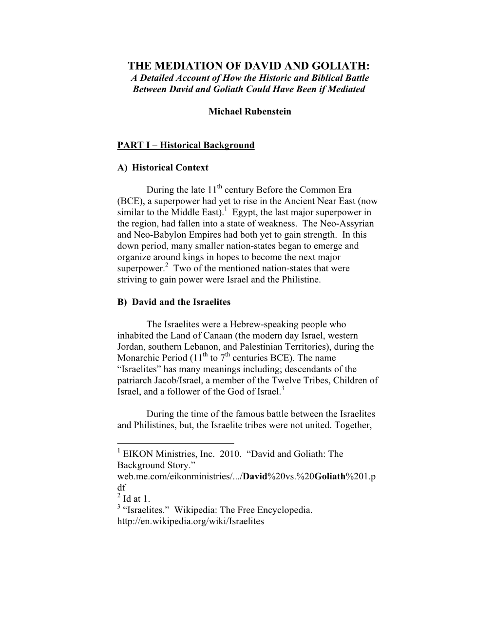 THE MEDIATION of DAVID and GOLIATH: a Detailed Account of How the Historic and Biblical Battle Between David and Goliath Could Have Been If Mediated