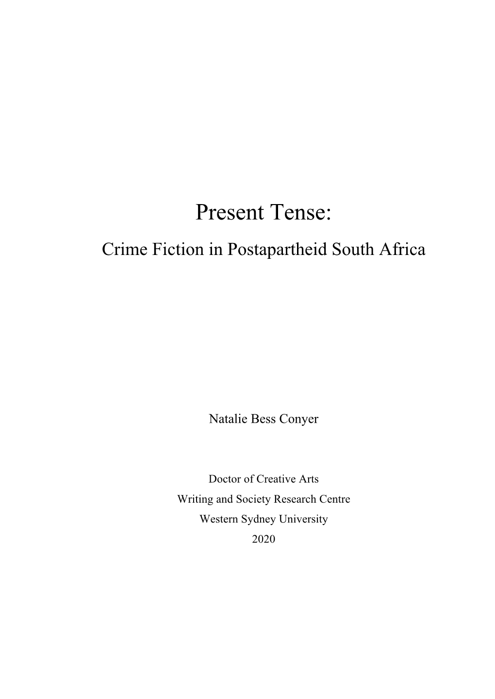 Present Tense: Crime Fiction in Postapartheid South Africa