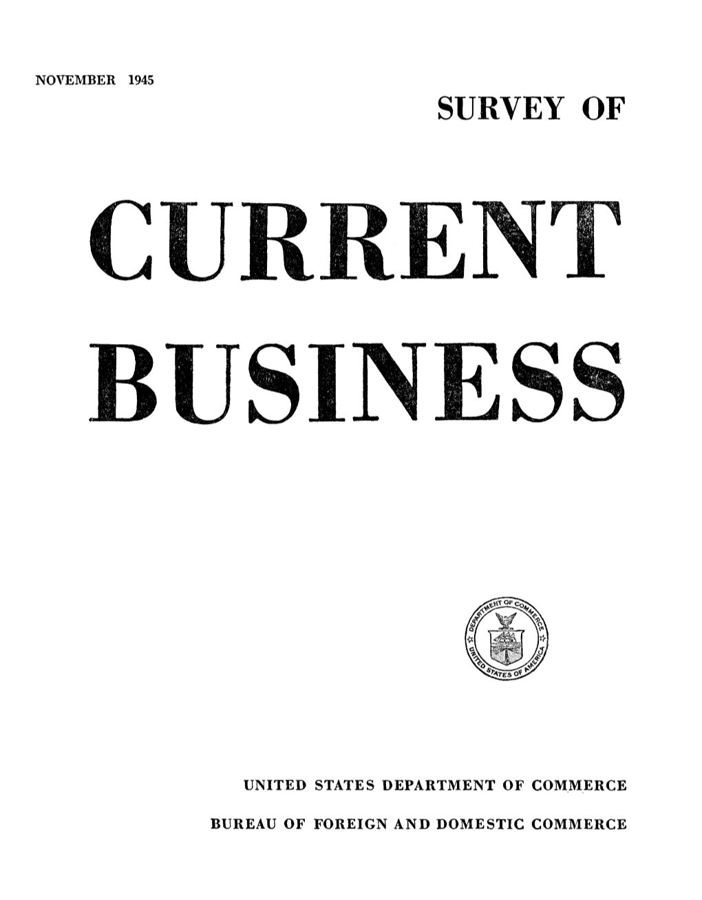 SURVEY of CURRENT BUSINESS November 1945 Deliveries Were Still Considerably in the Twenties