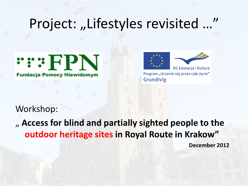Outdoor Heritage Sites in Royal Route in Krakow” December 2012