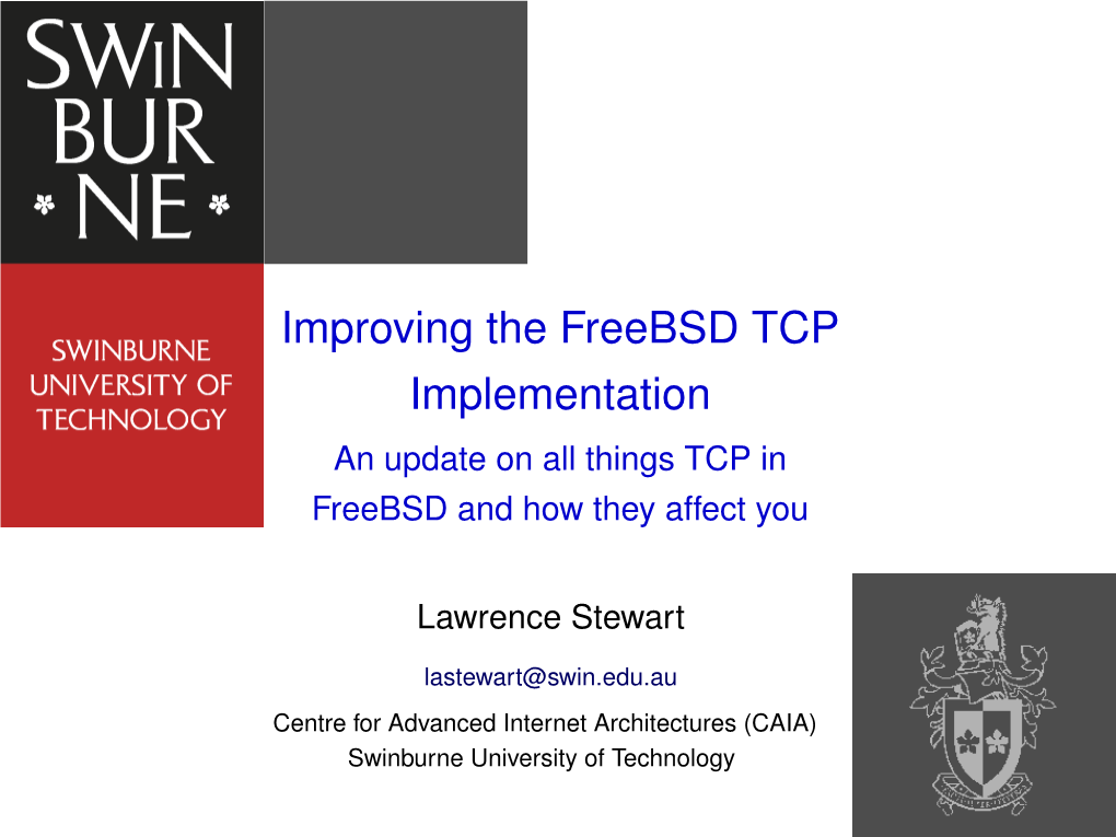 Improving the Freebsd TCP Implementation an Update on All Things TCP in Freebsd and How They Affect You