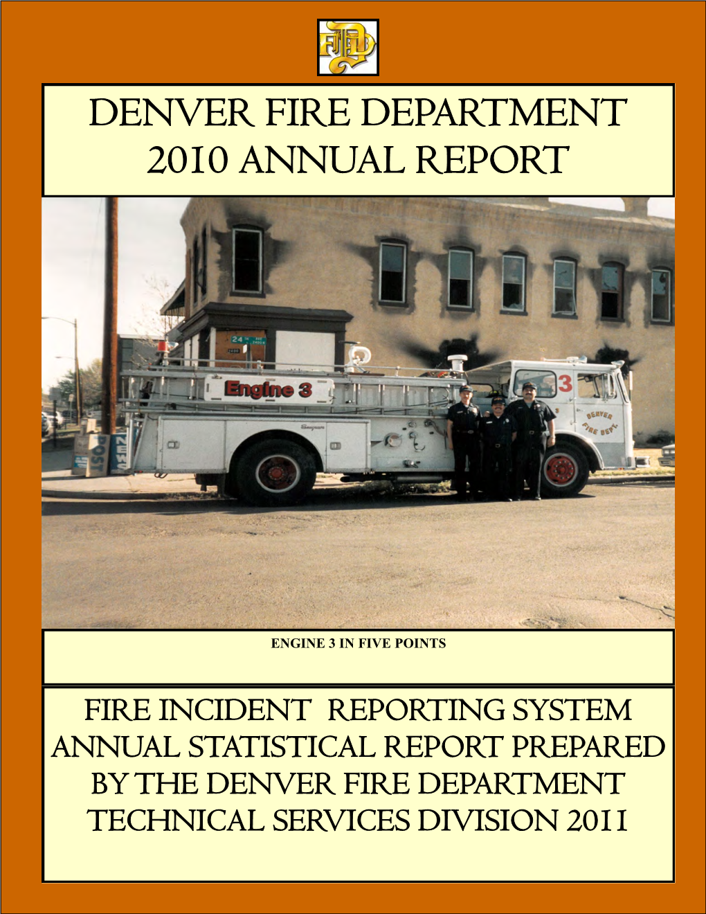 Denver Fire Department 2010 Annual Report