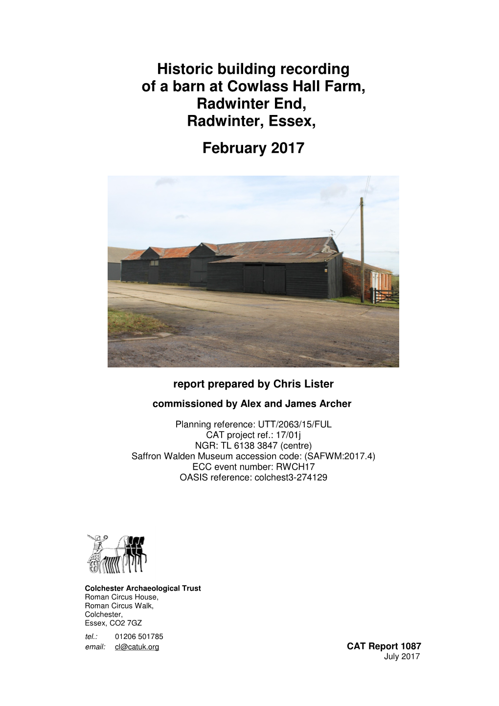 Historic Building Recording of a Barn at Cowlass Hall Farm, Radwinter End, Radwinter, Essex, February 2017