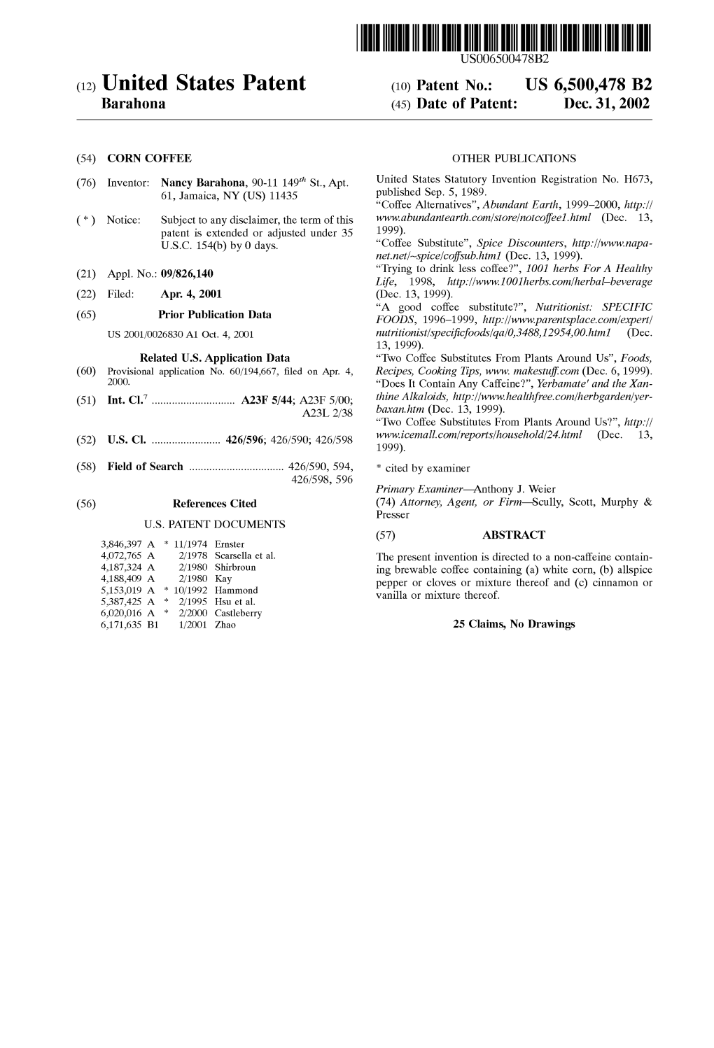 (12) United States Patent (10) Patent No.: US 6,500,478 B2 Barahona (45) Date of Patent: Dec