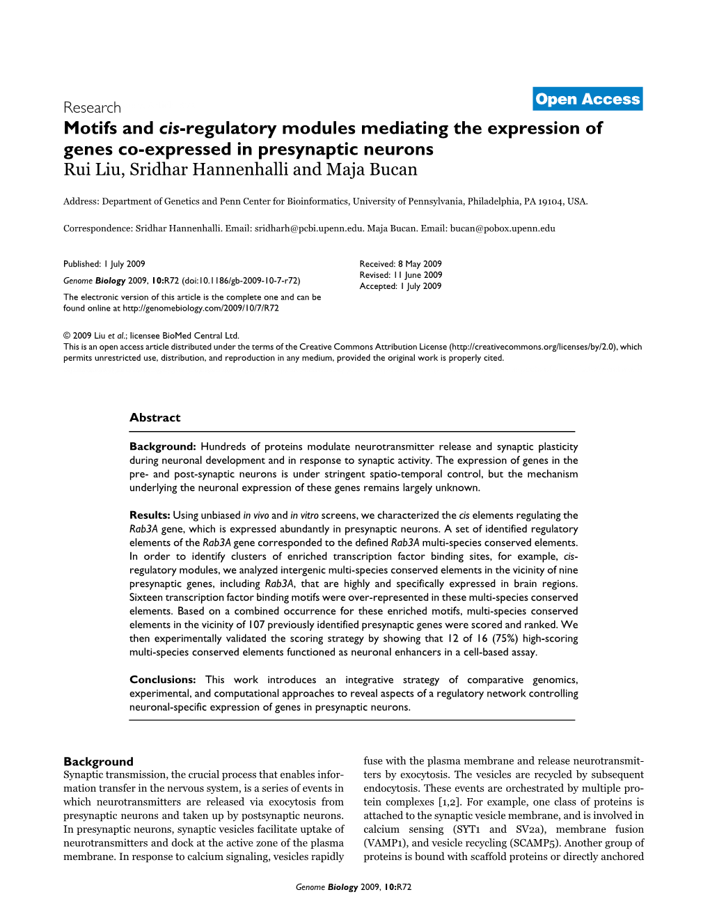 Motifs and Cis-Regulatory Modules Mediating the Expression of Genes Co-Expressed in Presynaptic Neurons Rui Liu, Sridhar Hannenhalli and Maja Bucan